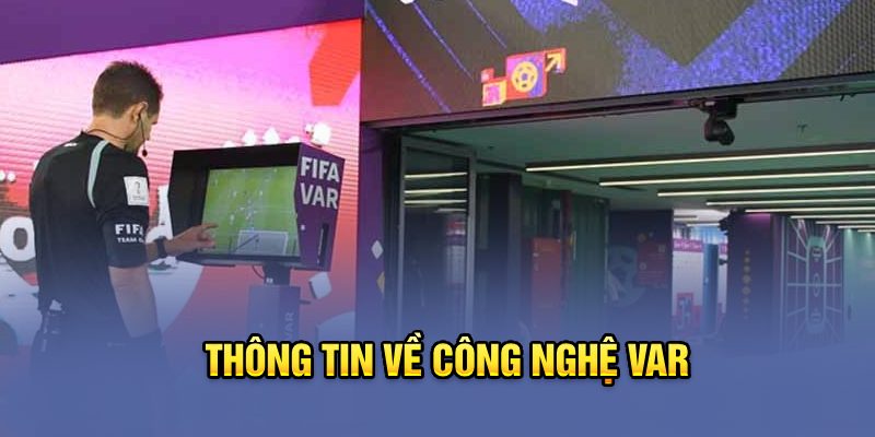 Thông tin về công nghệ VAR