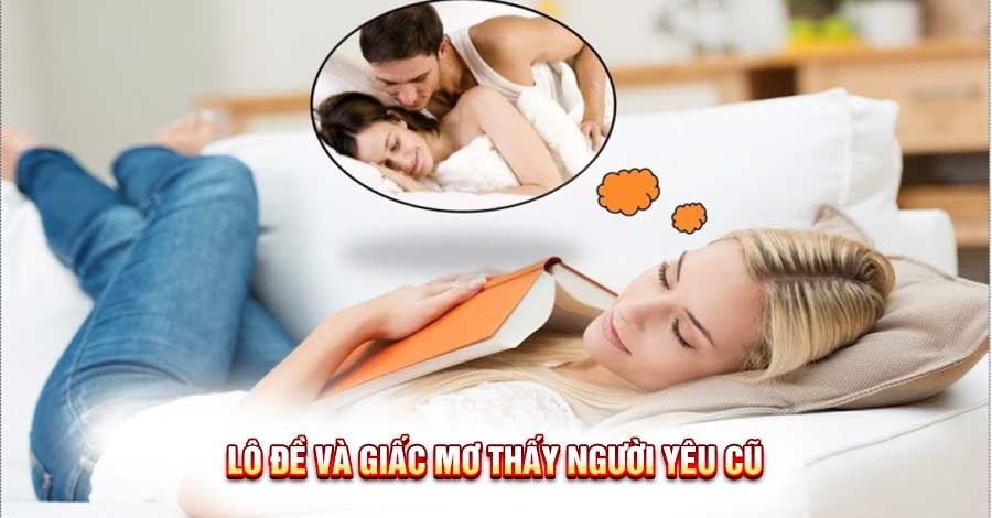 Bí Ẩn Mơ Thấy Người Yêu Cũ