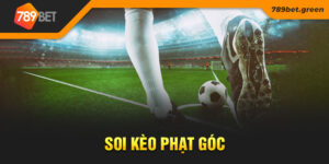 Soi Kèo Phạt Góc