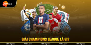 Giải Champions League là gì